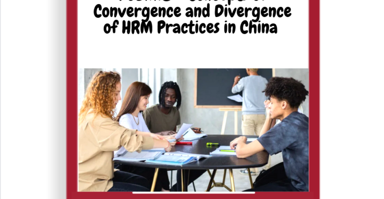 Convergence and Divergence of HRM Practices