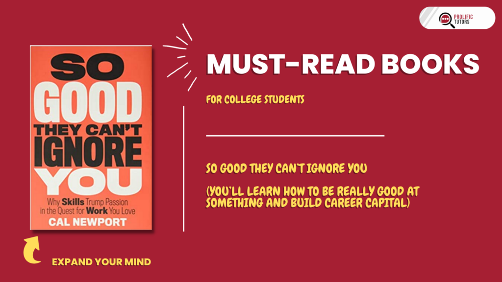 So Good They Can’t Ignore You - Amazing Books that every college student must read