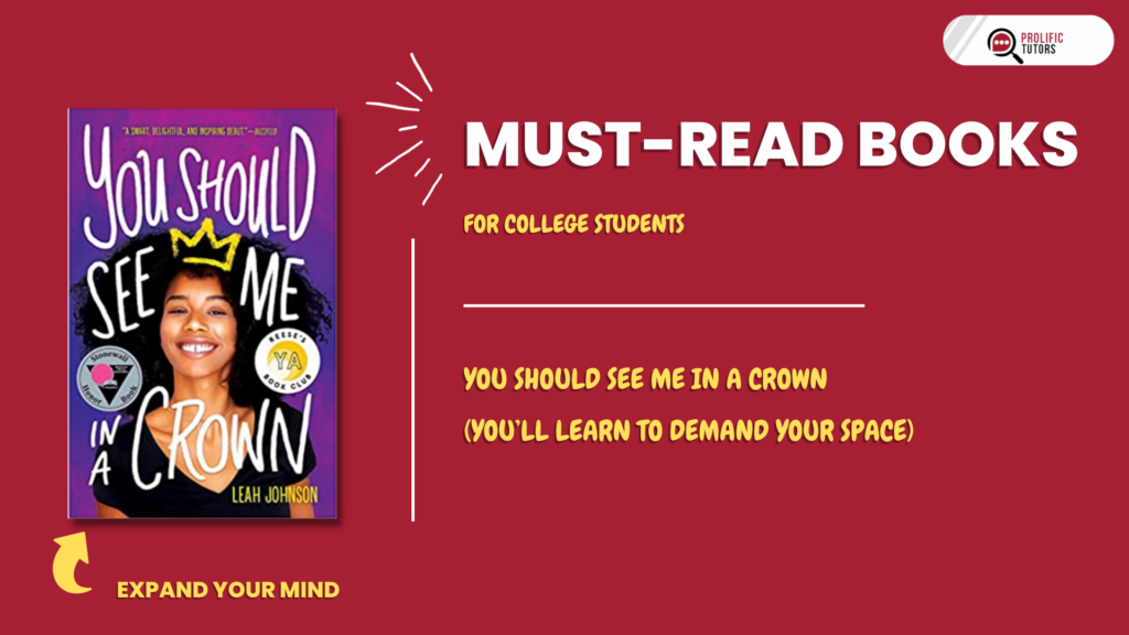You Should See Me in a Crown - Amazing Books that every college student must read