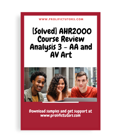 [Solved] AHR2000 Course Review Analysis 3 - AA and AV Art