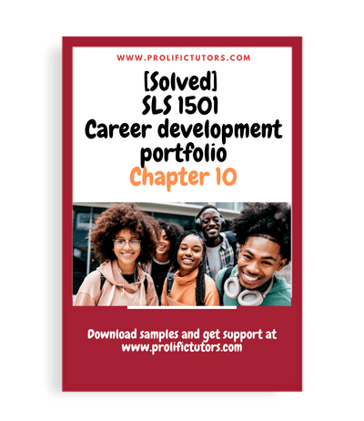 [Solved] SLS 1501 Career development portfolio Chapter 10