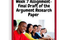 [Solved] ENGL147N - Week 7 Assignment- Final Draft of the Argument Research Paper